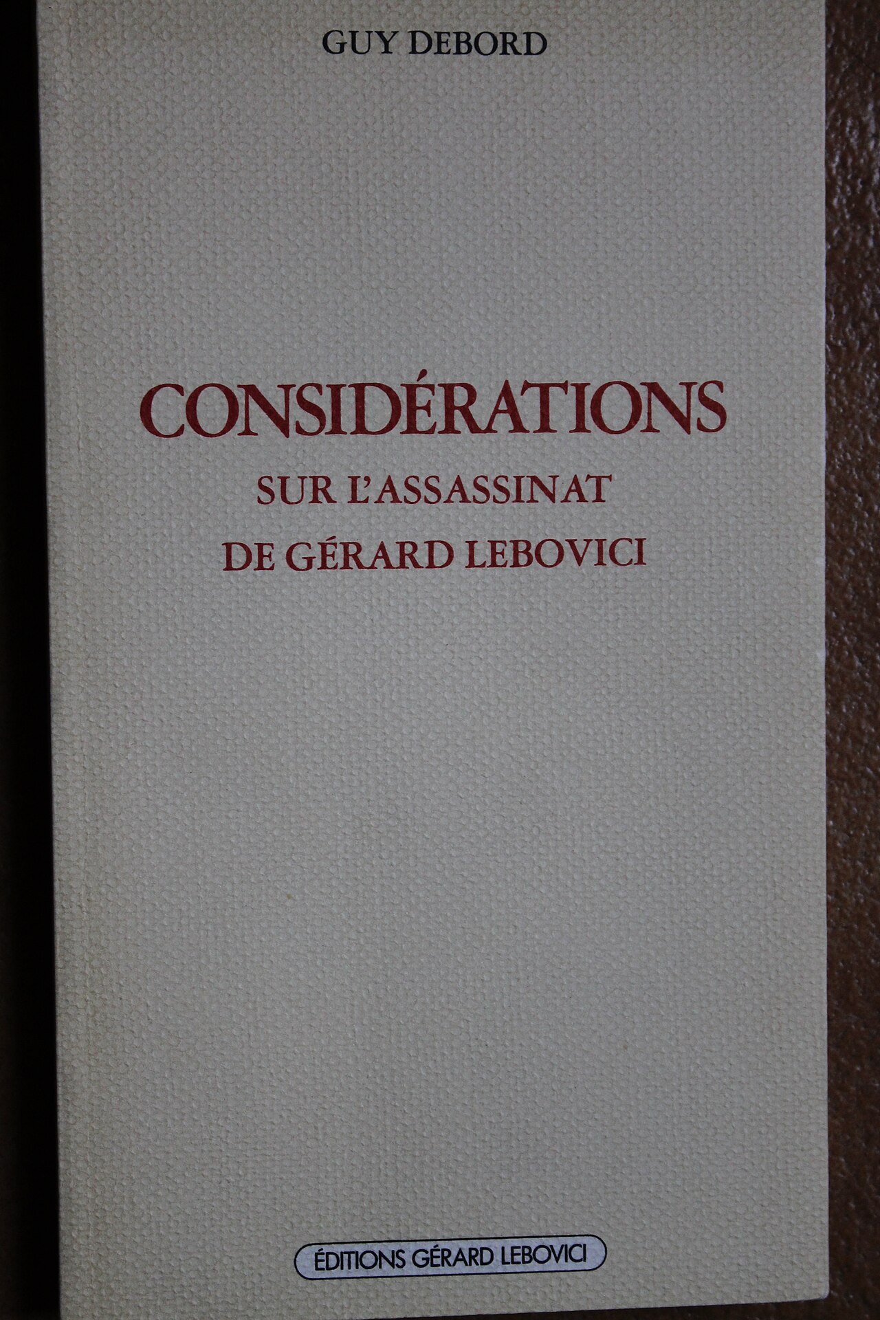 Cover of Considérations sur l'assassinat de Gérard Lebovici by Guy Debord.
